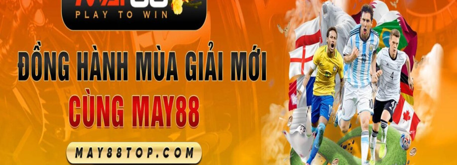MAY88 LINK ĐĂNG NHẬP CHÍNH THỨC MAY88 Cover Image