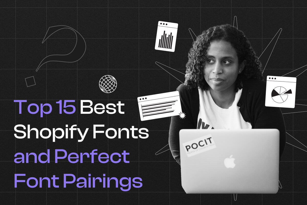 Top 15 Best Shopify Fonts and Perfect Font Pairings