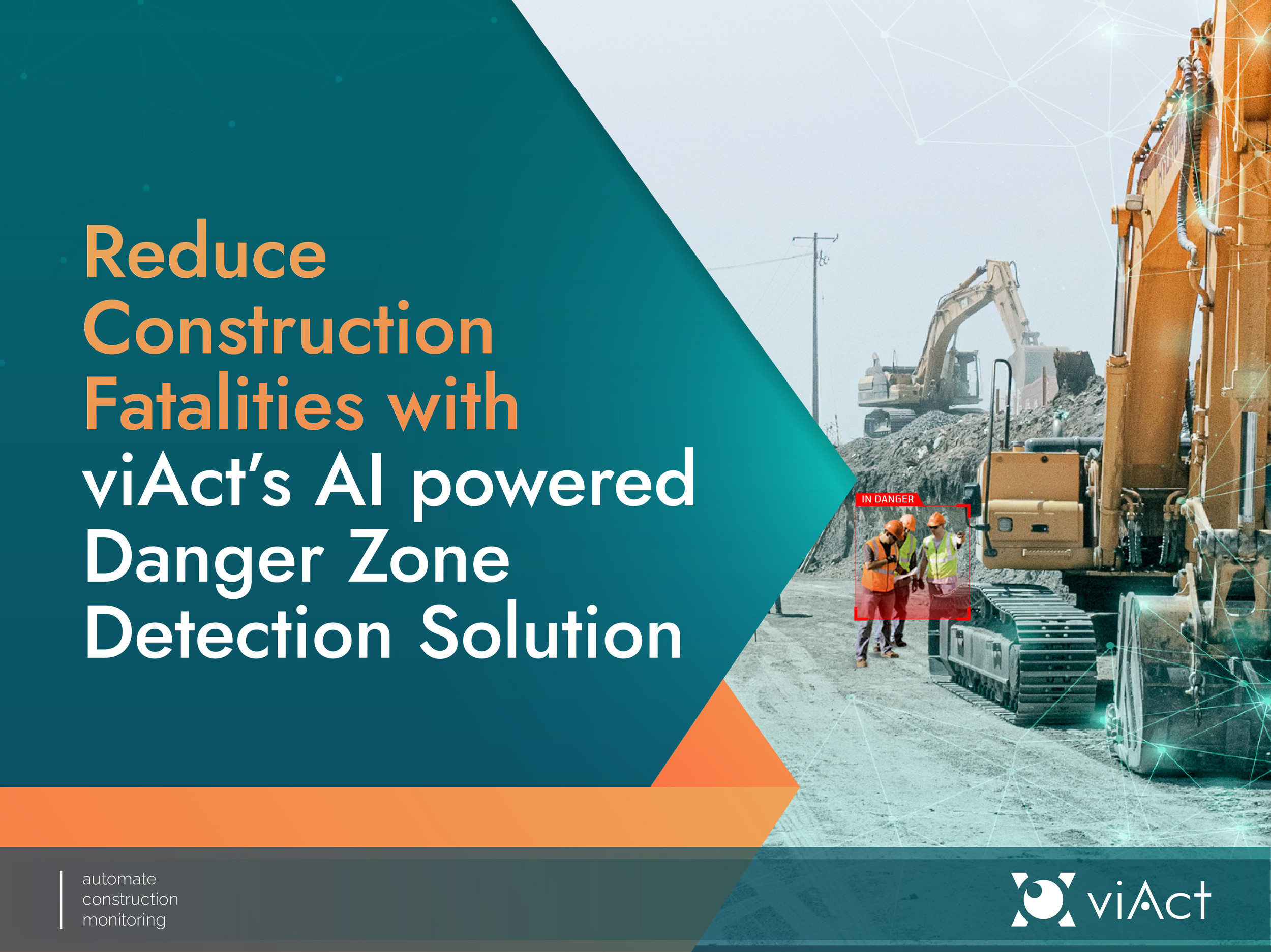 viAct | Danger Zone Detection for Construction Jobsites | AI Video Analytics for Workplace Safety | Dangerous Situtation Alert System | Hazardous Areas Access Control | Unsafe Act Detection Alert