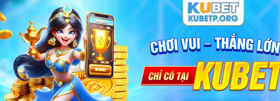 Kubet Chơi Vui Cover Image