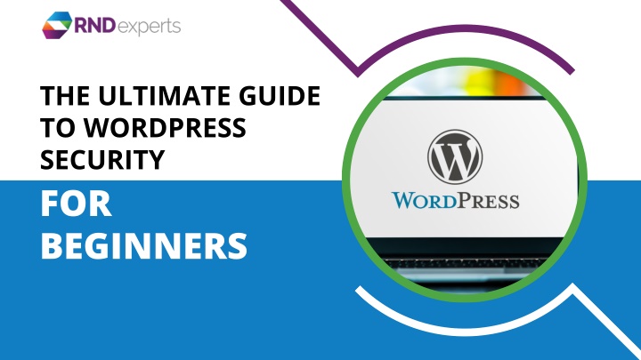 The Ultimate Guide to WordPress Security for Beginners