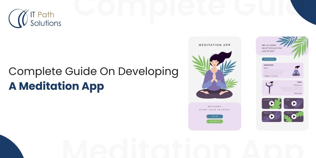 How to Create Meditation App: A Complete Guide 2025