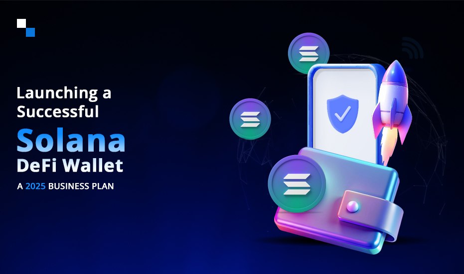Solana DeFi Wallet Development: Your Blueprint For 2025