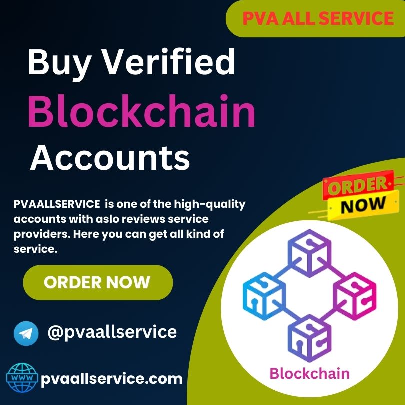 Buy Verified Blockchain Accounts - PVA All Service