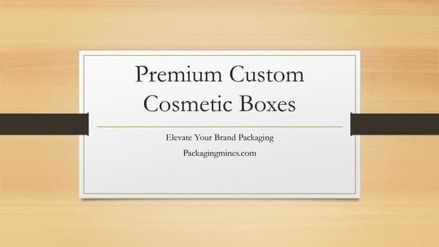 Premium Custom Cosmetic Boxes packaging USA | PPT