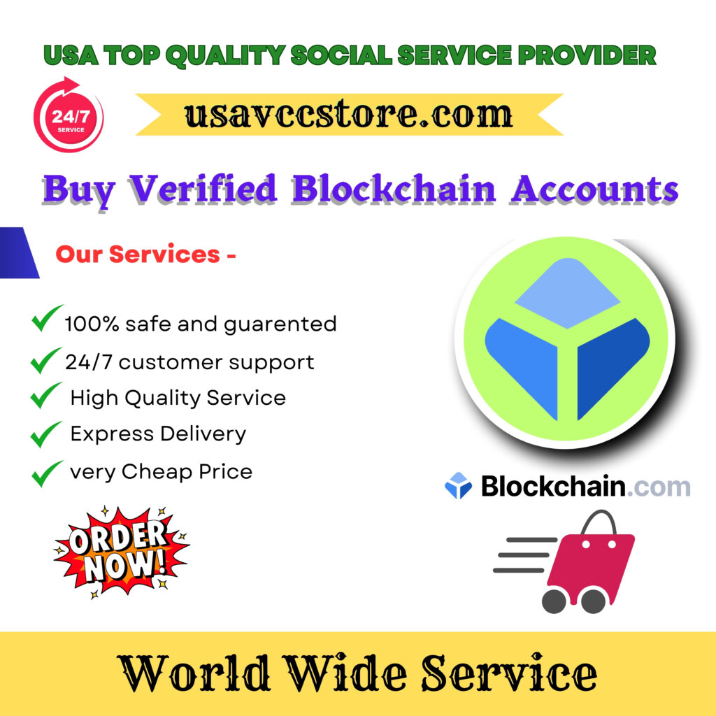 Buy Verified Blockchain Accounts - with Credit Card or Debit Card Instantly