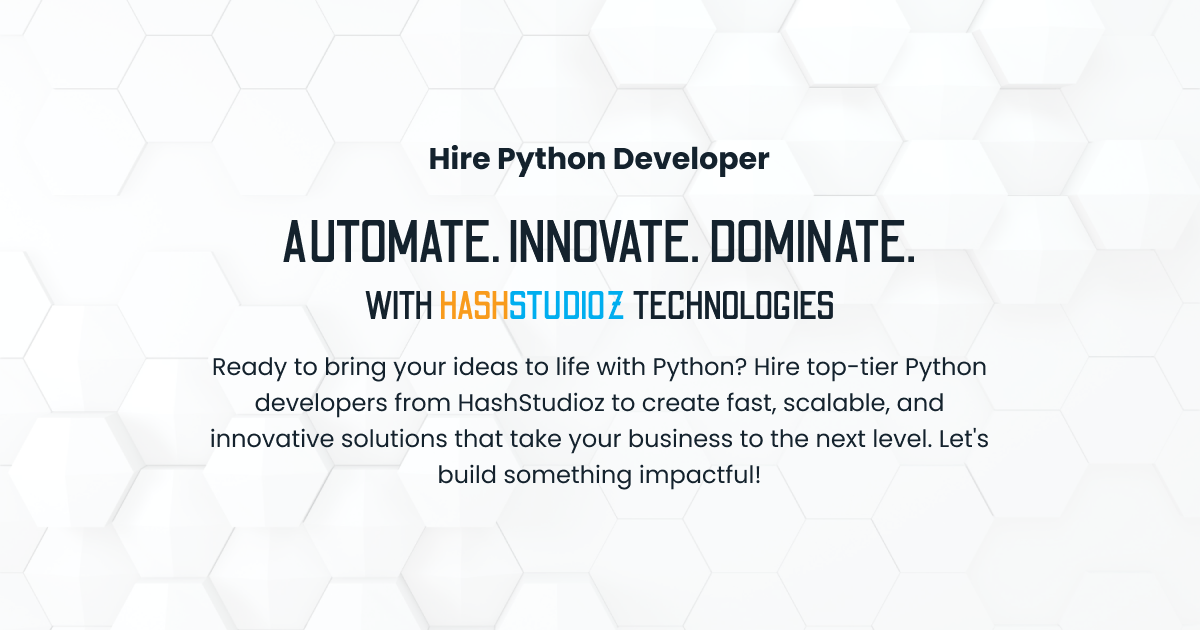 Hire Python Developers - HashStudioz Technologies