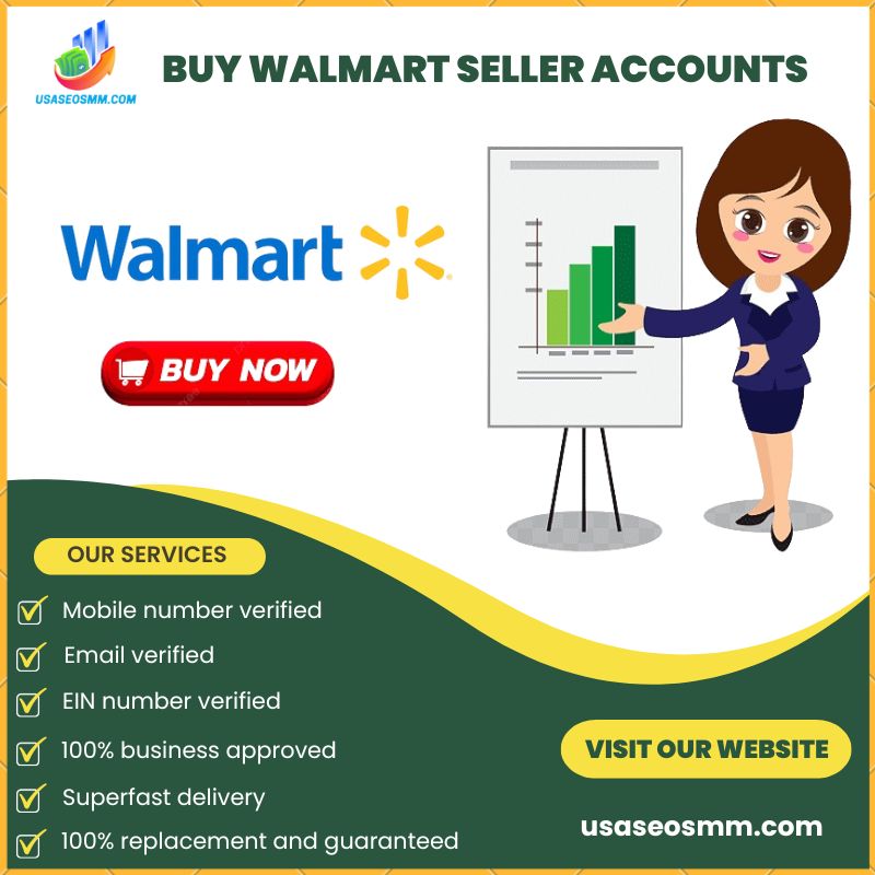 Buy Walmart Seller Account-100% Safe & Full Verified Acc