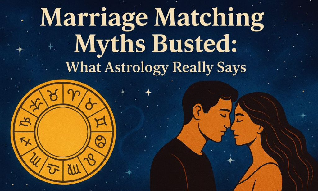 Marriage Matching Myths Busted: What Astrology Really Says