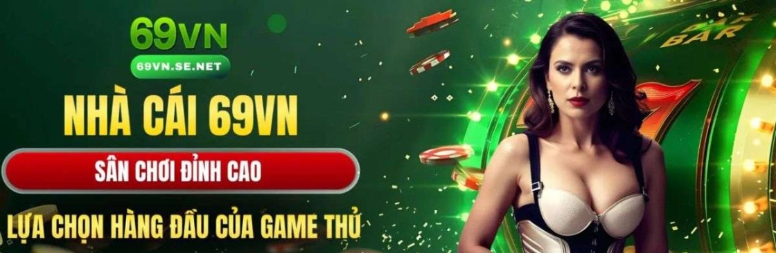 69VN Đăng Ký Siêu Nhanh Nhận Thưởng Lớn Ngay Hôm Nay Cover Image