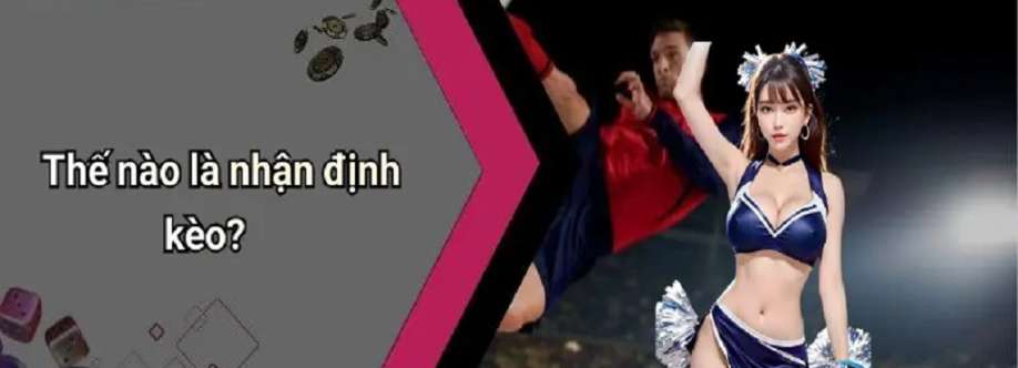 Nhận định kèo Cover Image