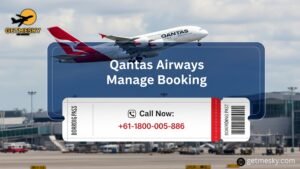 Qantas Airways Manage Booking: Tips for Smooth Travel