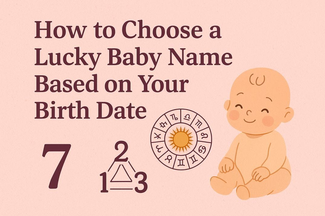 How to Choose a Lucky Baby Name Based on Your Birth Date | by Onepage Horoscope | Aug, 2025 | Medium