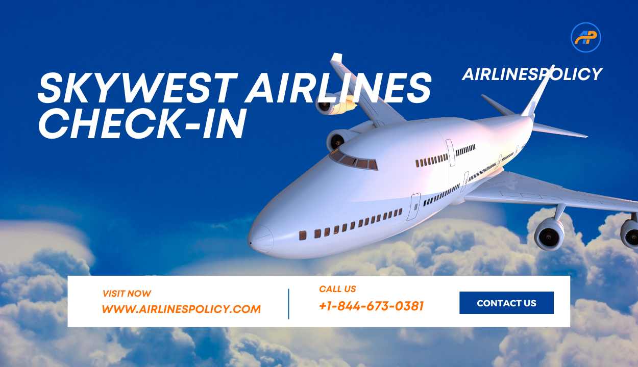 SkyWest Airlines Check-In Policy: Check in Process, Timelines & Documents