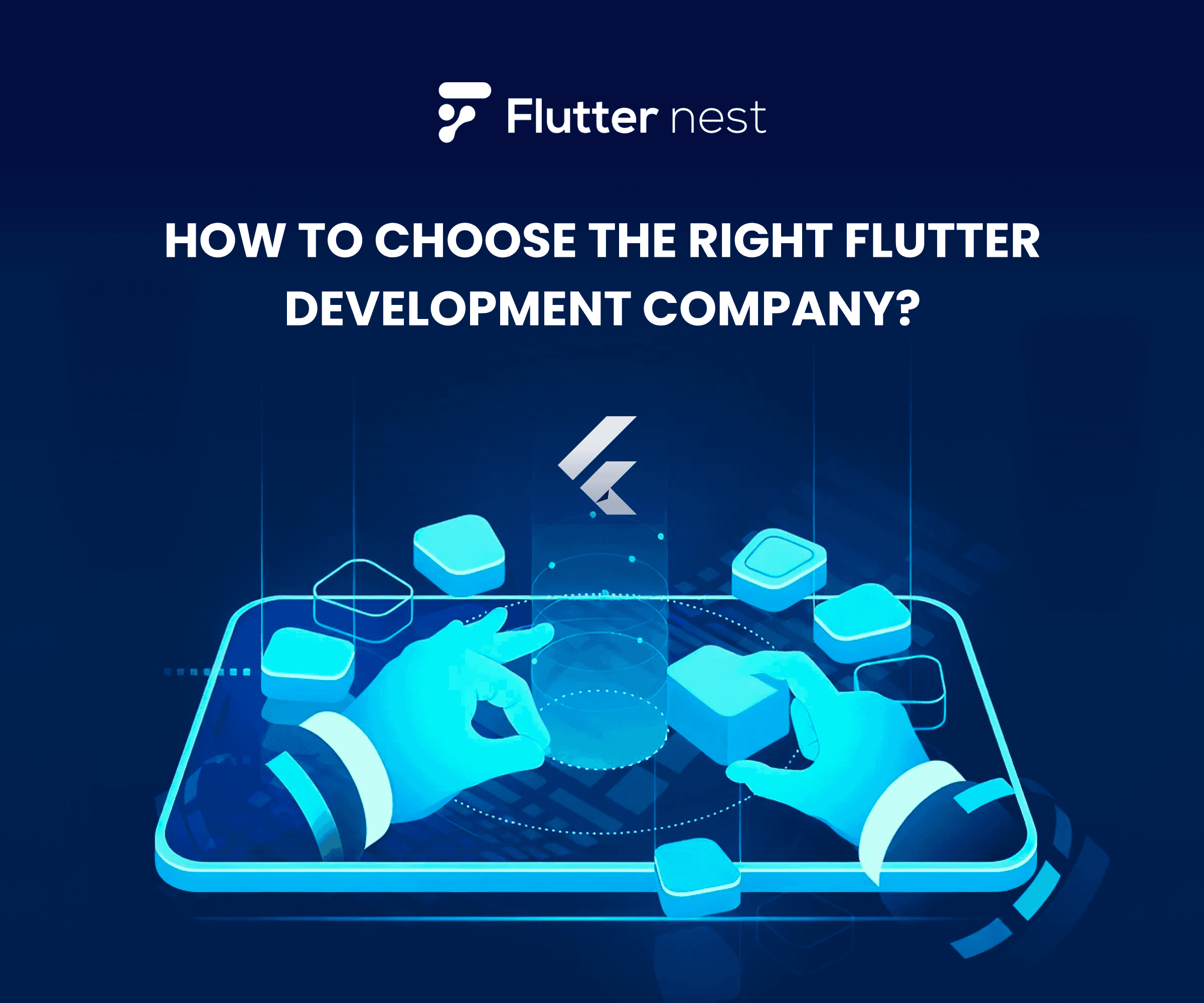 How to Choose the Best Flutter App Development Company?