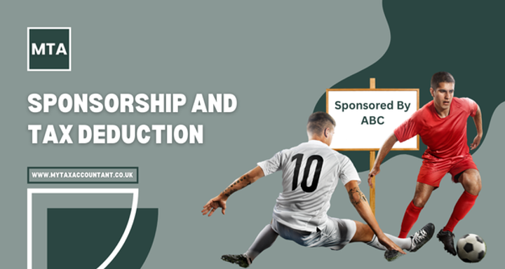 Sponsorship Tax Deductions UK 2025/26: Guide for Taxpayers & Businesses