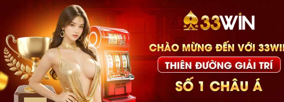 33Win Giải Trí Cá Cược Trực Tuyến Cover Image