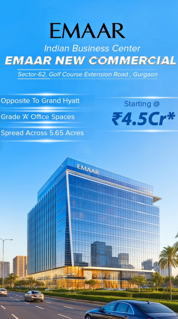 EMAAR NEW LAUNCH EMAAR India Business Centre Sector 61 Gurgaon