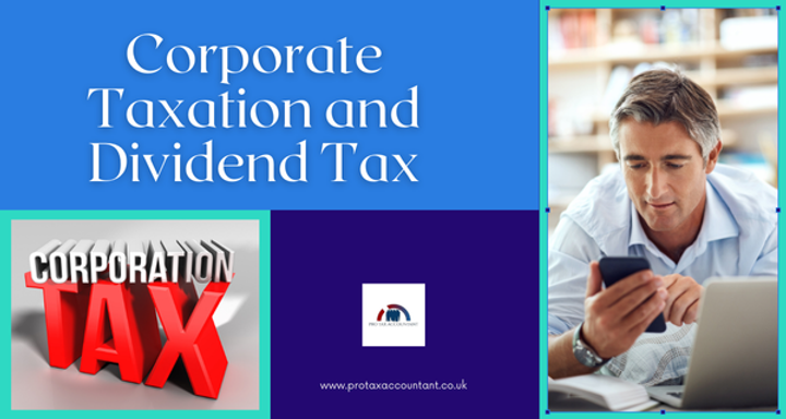 UK Corporate Taxation and Dividend Tax Guide: Rates, Strategies & Advice for 2025/26