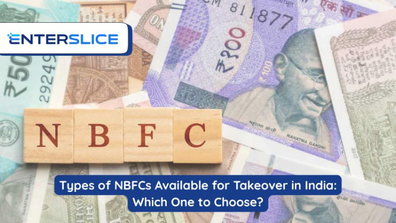 Types of NBFCs Available for Takeover in India: Which One to Choose?
