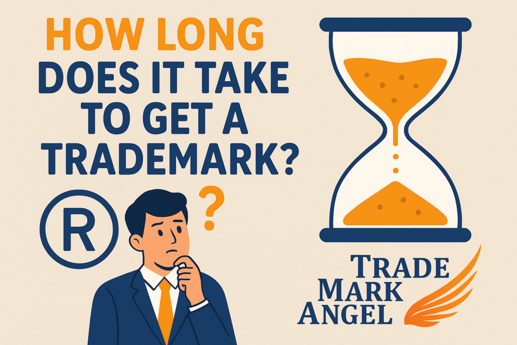 How Long Does It Take to Get a Trademark? | Step-by-Step Guide