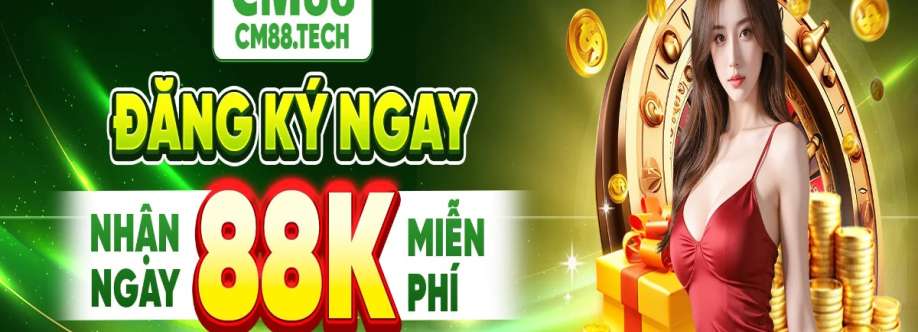 CM88 Cổng Cá Cược Uy Tín Cover Image