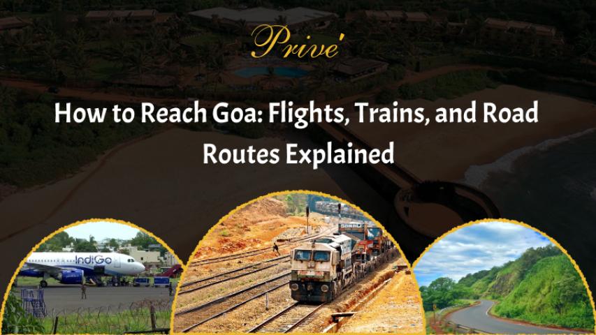 How to Reach Goa: Flights, Trains, and Road Routes Explained - PromoteProject | Startup Growth Platform