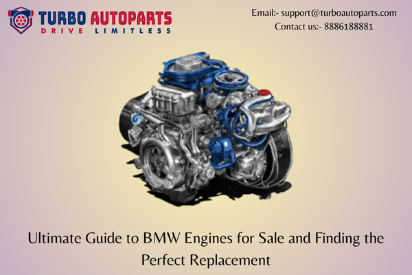 Ultimate Guide to BMW Engines for Sale and Finding the Perfect Replacement