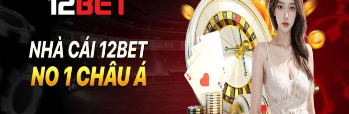 12Bet Nhà Cái Cá Cược Cover Image
