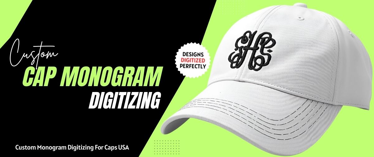 Custom Monogram Digitizing for Caps