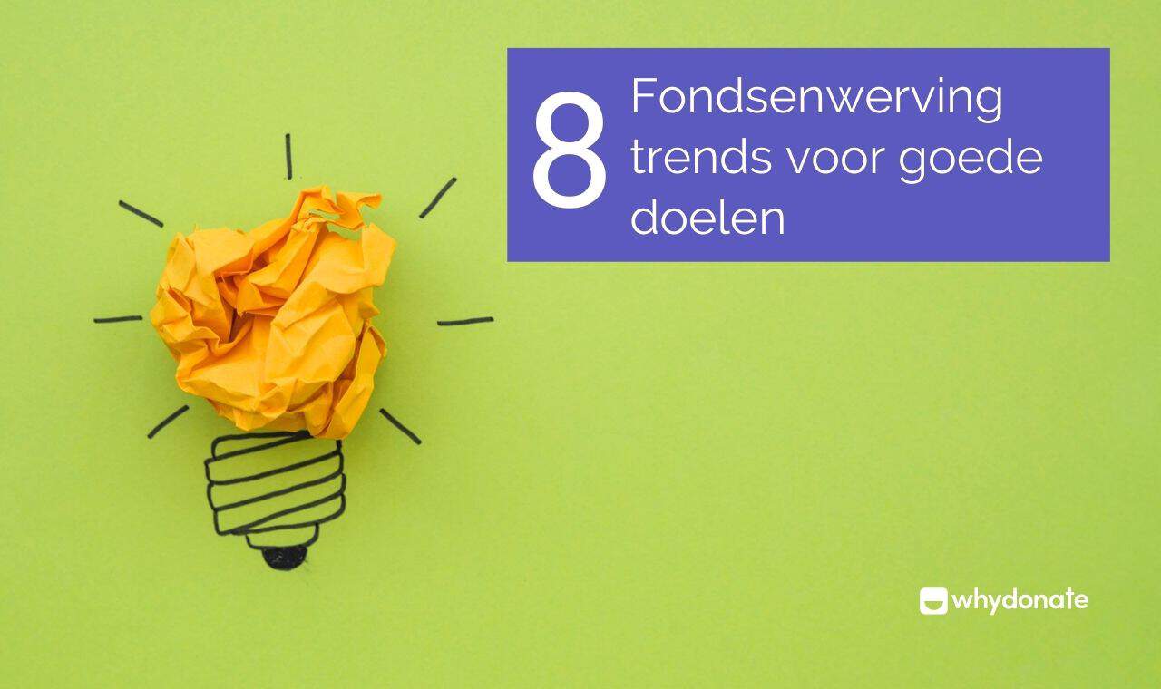 Fondsenwerving Goede Doelen: 8 Trends Voor 2025