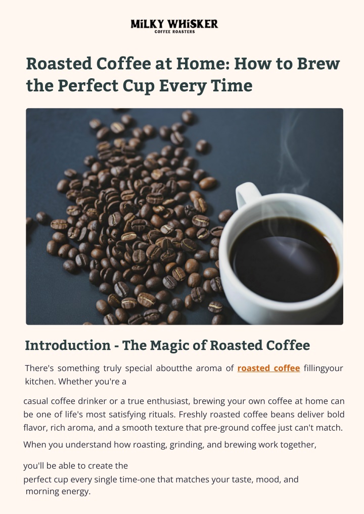 PPT - Roasted Coffee at Home How to Brew the Perfect Cup Every Time PowerPoint Presentation - ID:14607714