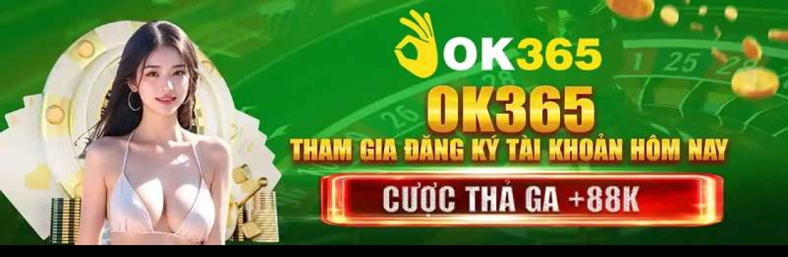 OK365 Sân Chơi Giải Trí Trực Tuyến Uy  Cover Image
