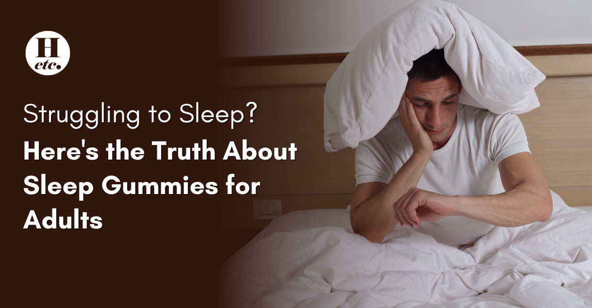Sleep Gummies For Adults - A Comprehensive Guide  – Health etc India