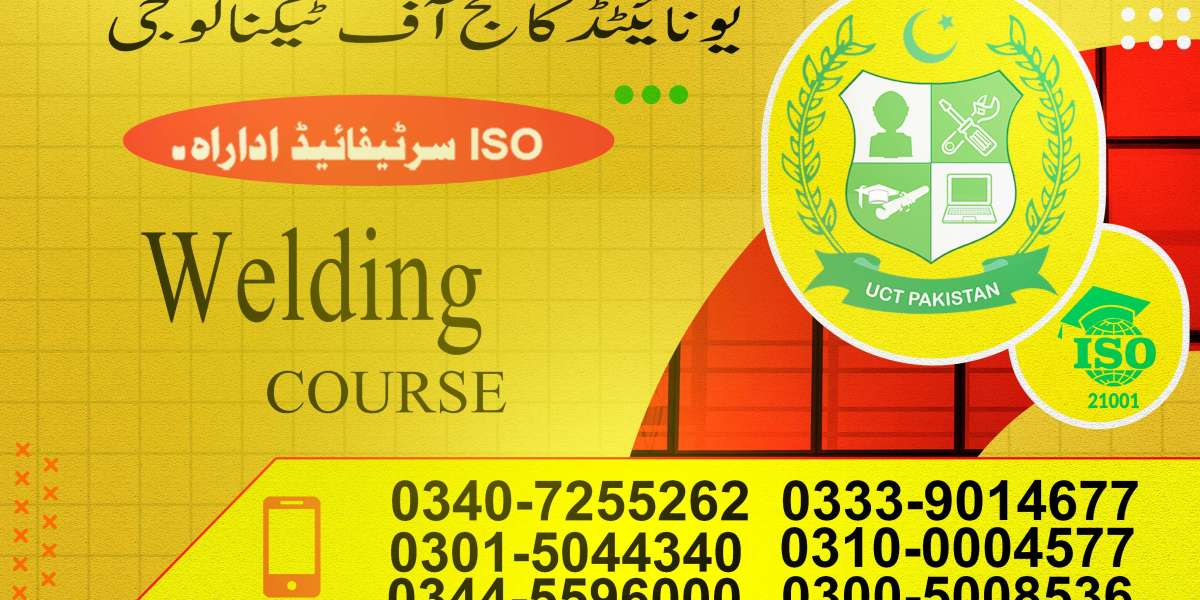 Welding Course in Rawalpindi | United College of Technology (UCT)