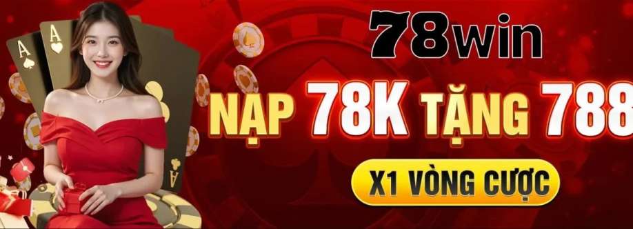 78WIN Nhà Cái 78WIN UY Tín Cover Image