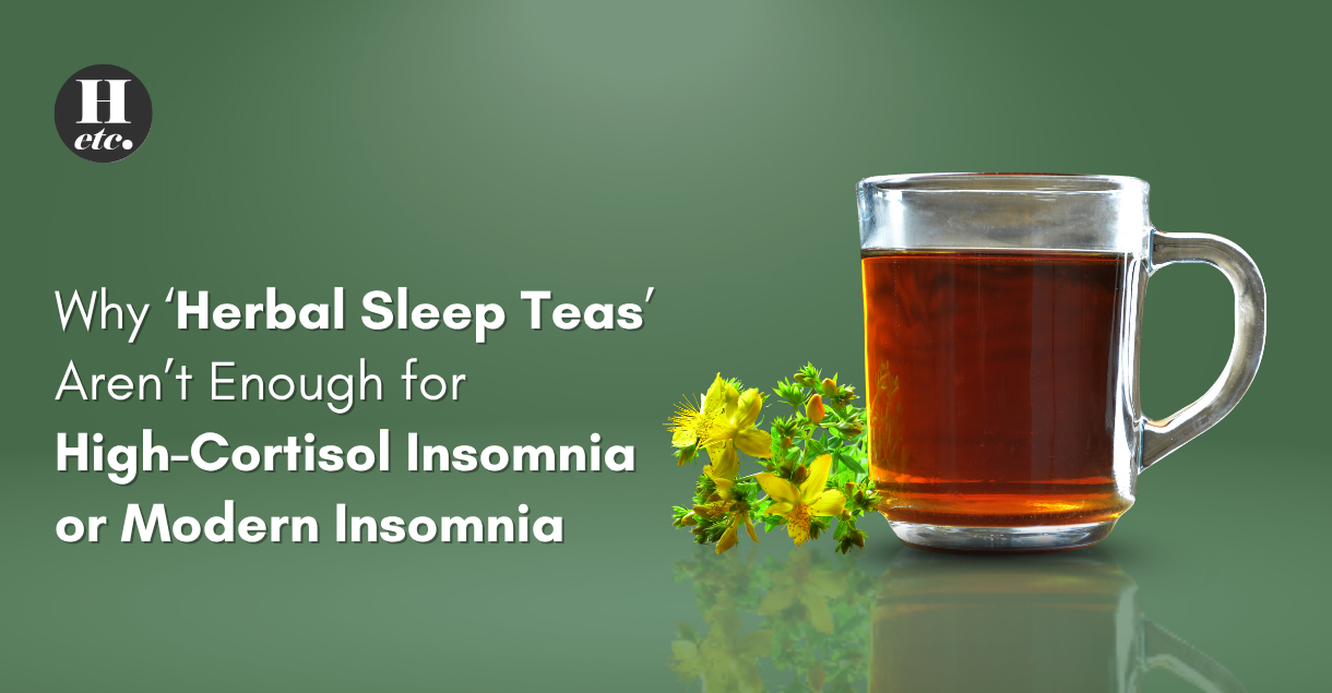 Herbal Sleep Teas Vs High-Cortisol Insomnia – What’s Missing?  – Health etc India