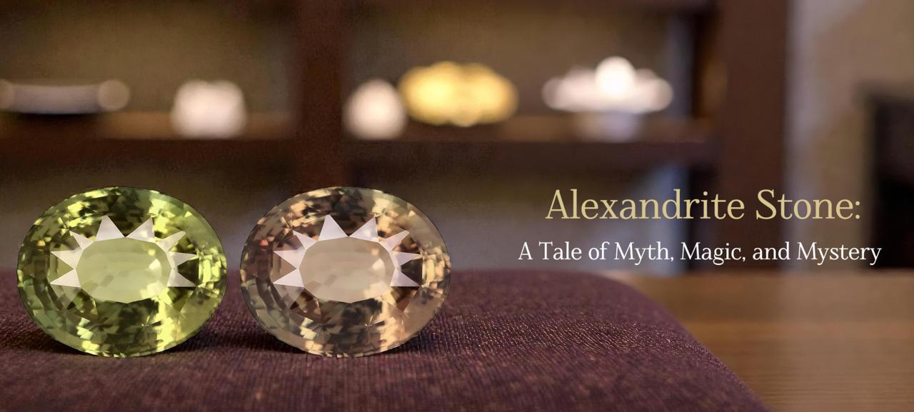Alexandrite Stone: A Tale of Myth, Magic, and Mystery