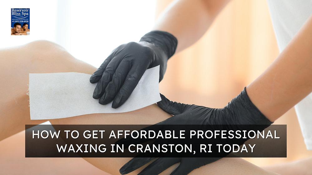 How to Get Affordable Professional Waxing in Cranston, RI Today