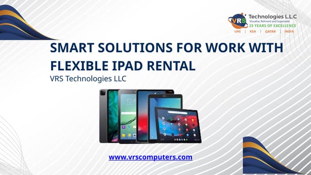Smart Solutions for Work with Flexible iPad Rental | PPTX
