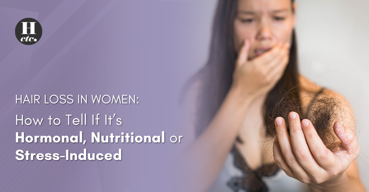 Hair Loss in Women: Hormonal, Nutritional or Stress Causes  – Health etc India
