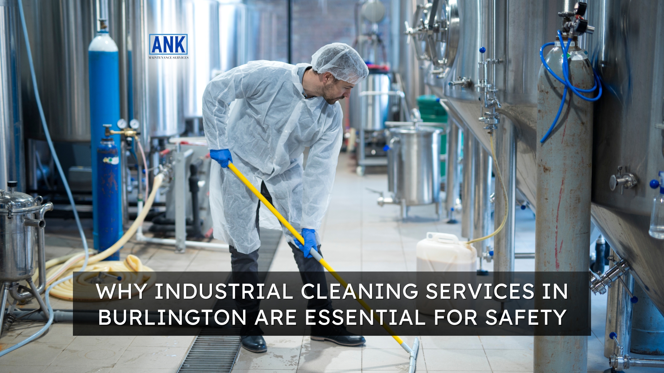 Industrial Cleaning Services Burlington for Safer Workplaces