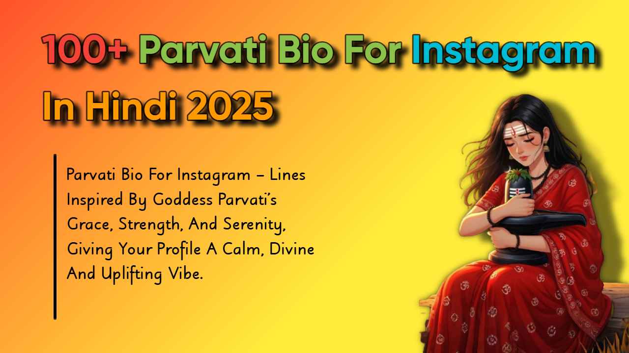 100+ Parvati Bio for Instagram in Hindi 2025 (Copy-Paste)