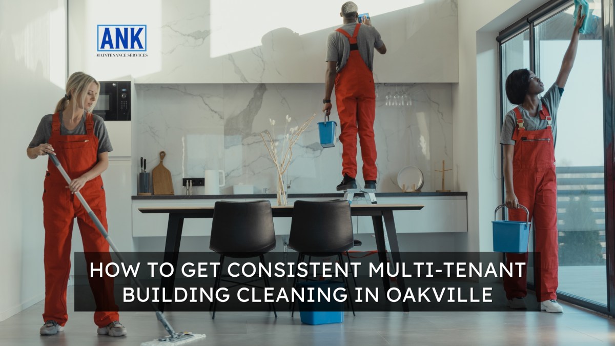 How to Get Reliable Multi-Tenant Building Cleaning Oakville – Site Title