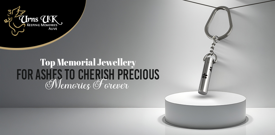 Top Memorial Jewellery for Ashes to Cherish Precious Memories Forever