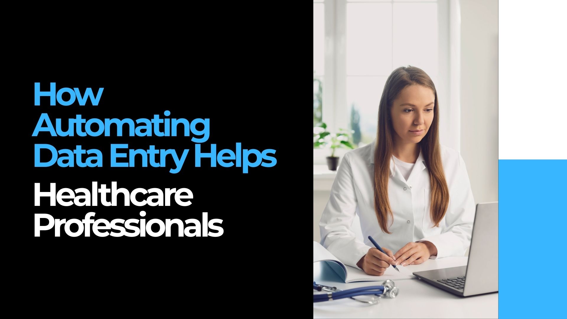 Why Healthcare Needs Automated Data Entry Solutions