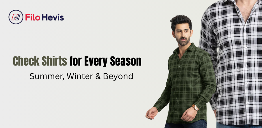 Check Shirts for Every Season: Summer, Winter & Beyond