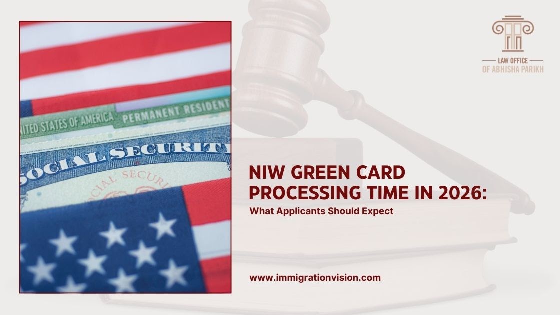 NIW Green Card Processing Time in 2026: What Applicants Should Expect