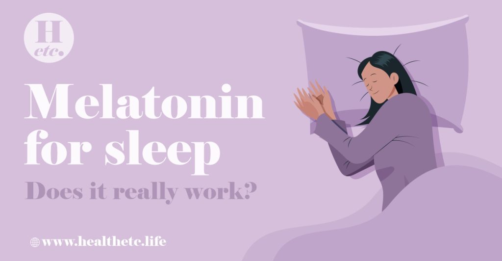 Melatonin for Sleep: How It Works and When to Use It  – Health etc India