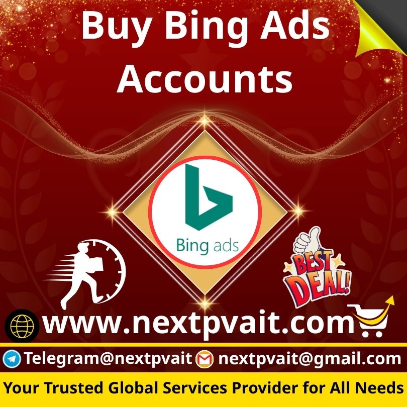 Buy Bing Ads Accounts - Next PVA IT